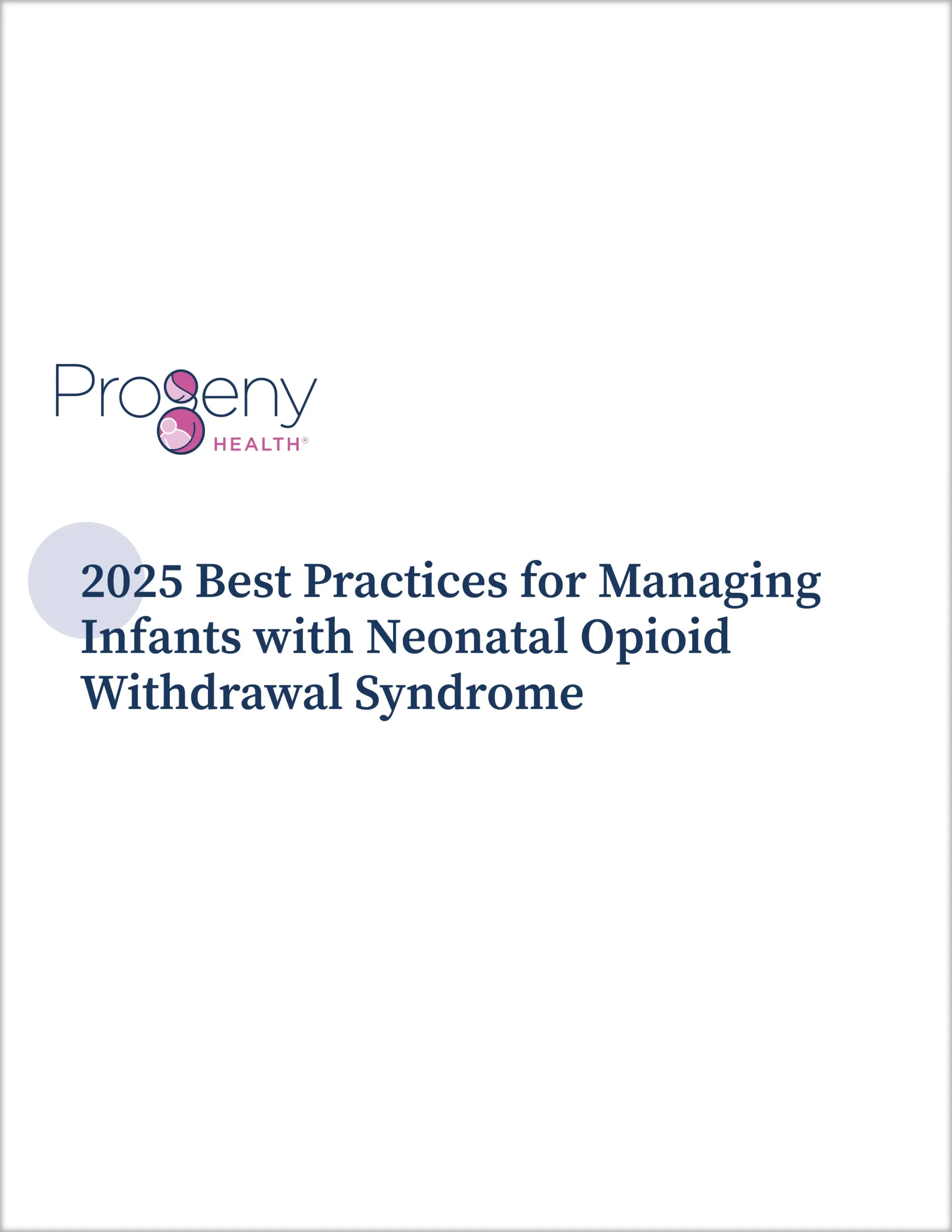 Best Practices for Management of Infants with Neonatal Opioid Withdrawal Syndrome