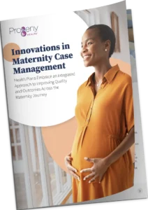 ProgenyHealth Innovations in Maternity Case Management